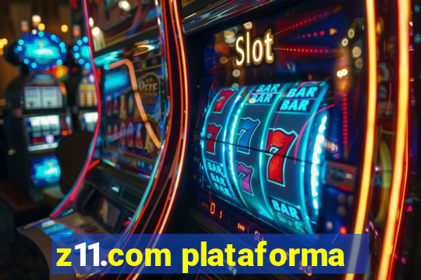 z11.com plataforma