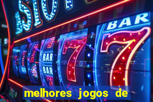 melhores jogos de para android