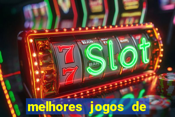 melhores jogos de para android