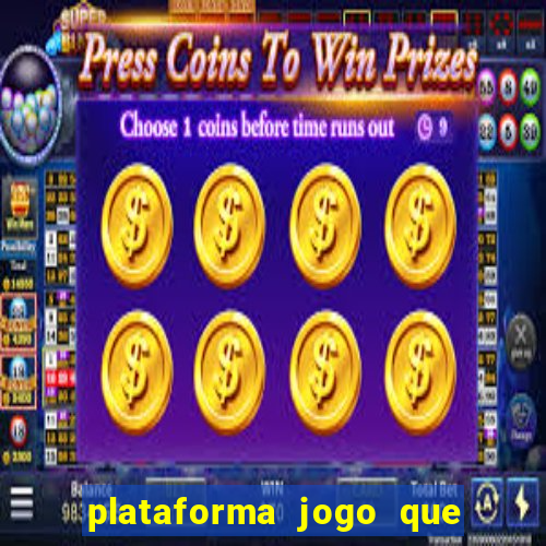 plataforma jogo que paga no cadastro