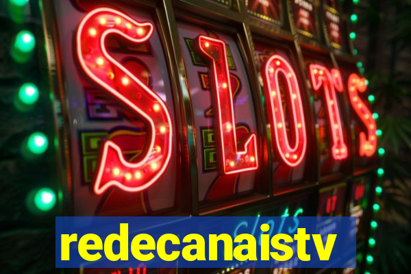 redecanaistv