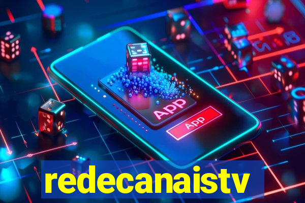 redecanaistv