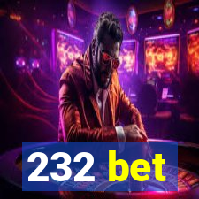 232 bet