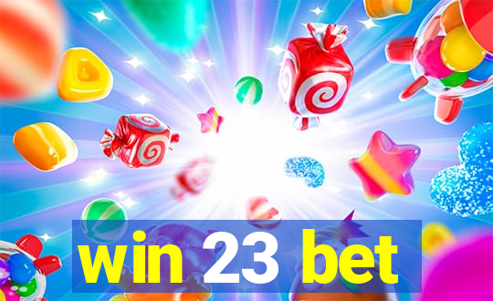 win 23 bet