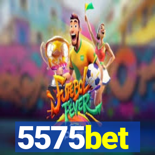 5575bet