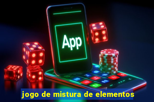 jogo de mistura de elementos