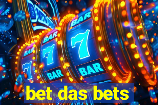 bet das bets