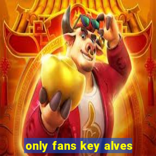 only fans key alves