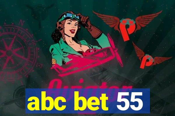 abc bet 55