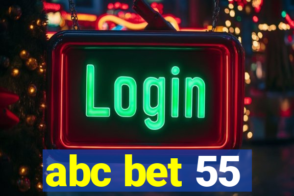 abc bet 55