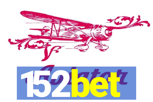 152bet