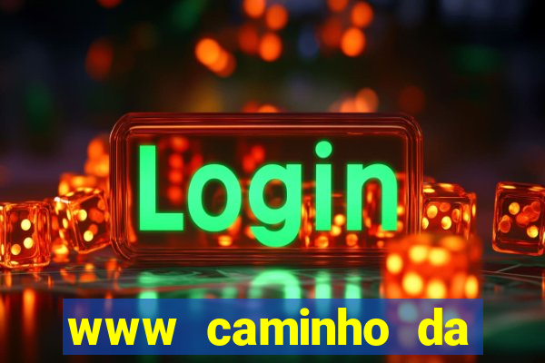 www caminho da sorte esportesdasorte net