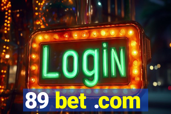 89 bet .com