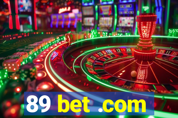 89 bet .com