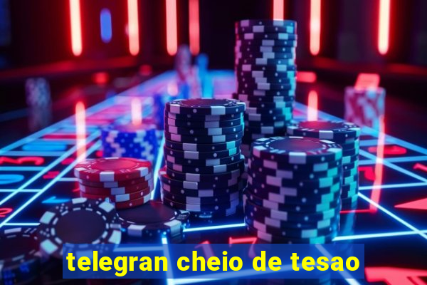 telegran cheio de tesao