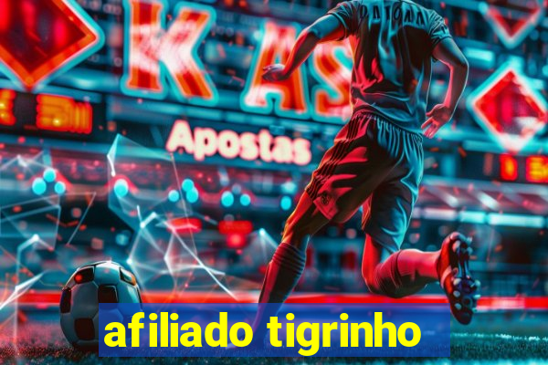 afiliado tigrinho