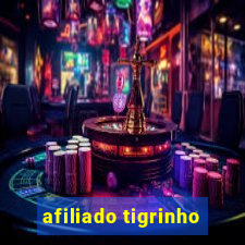 afiliado tigrinho