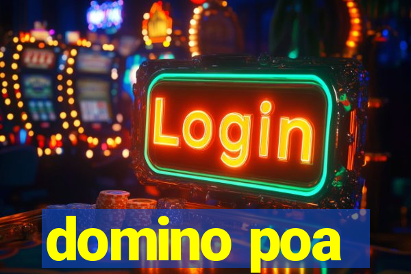 domino poa