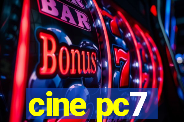 cine pc7