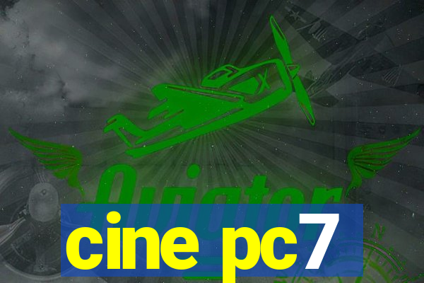 cine pc7