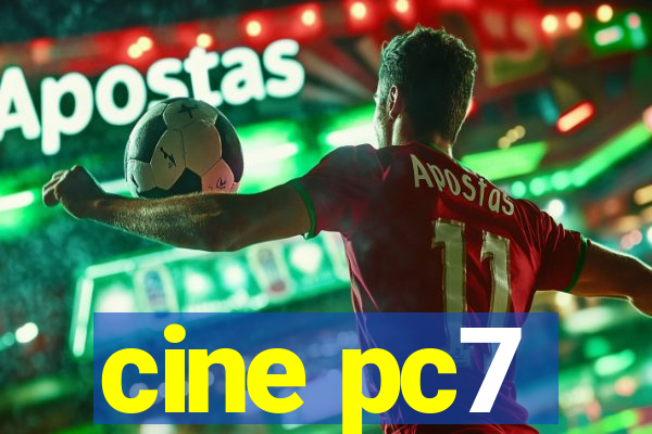 cine pc7