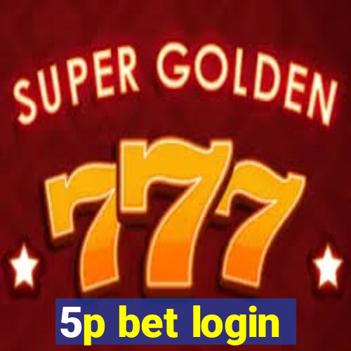 5p bet login