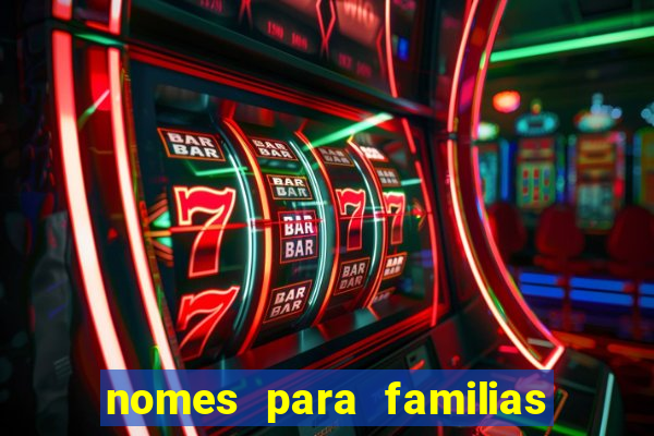 nomes para familias em jogos