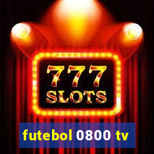 futebol 0800 tv