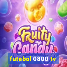 futebol 0800 tv