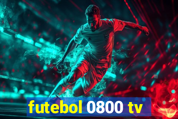 futebol 0800 tv