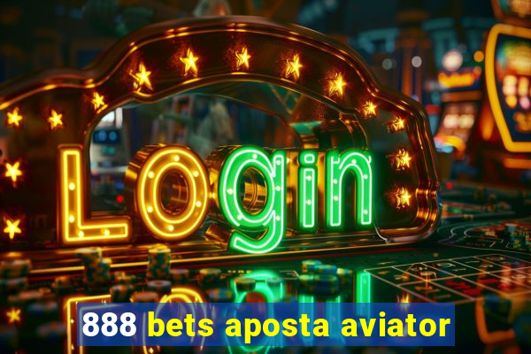 888 bets aposta aviator