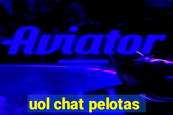 uol chat pelotas