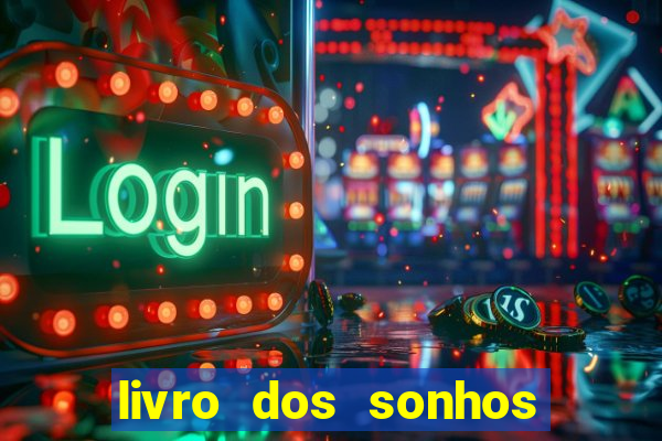 livro dos sonhos jogo do bicho