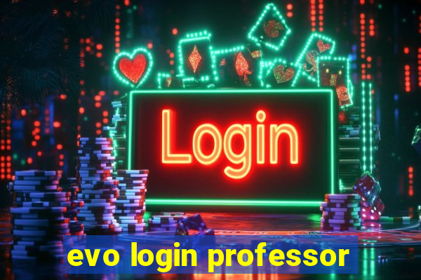 evo login professor