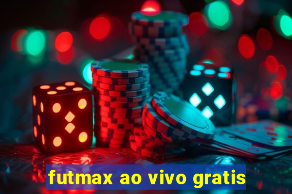 futmax ao vivo gratis