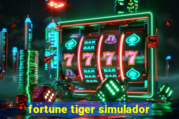 fortune tiger simulador