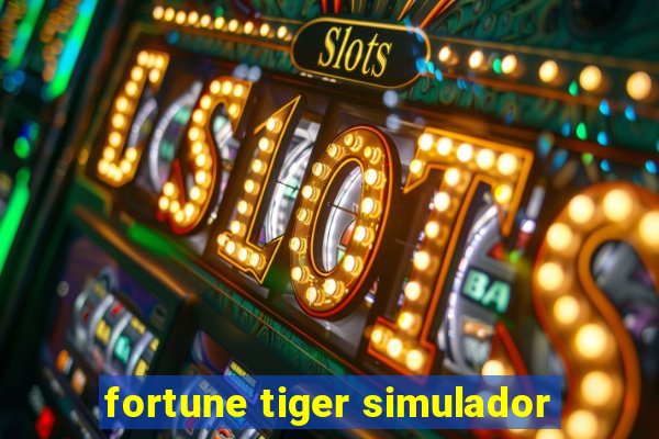 fortune tiger simulador