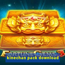 kinechan pack download