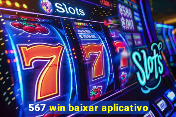 567 win baixar aplicativo