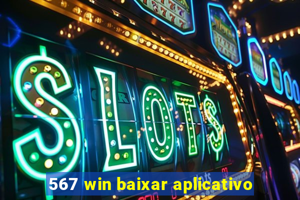 567 win baixar aplicativo