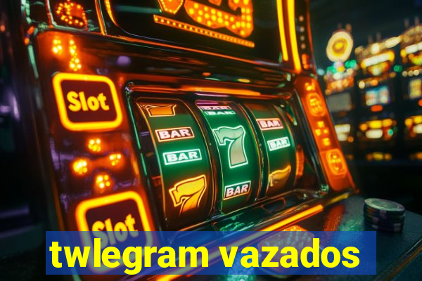 twlegram vazados