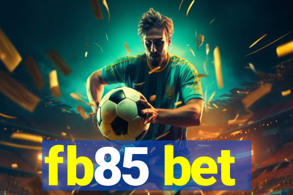 fb85 bet