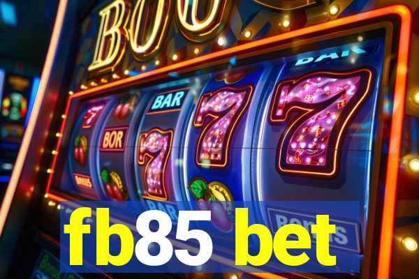 fb85 bet