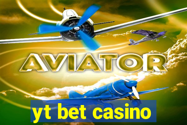 yt bet casino