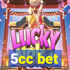 5cc bet