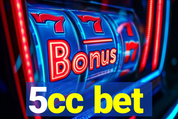 5cc bet