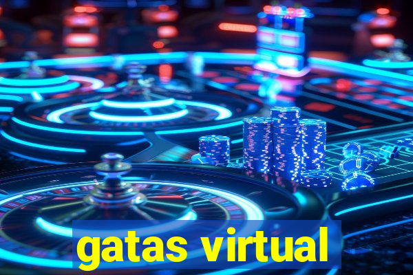 gatas virtual