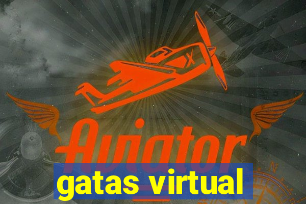 gatas virtual