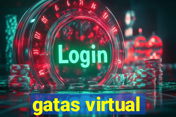 gatas virtual