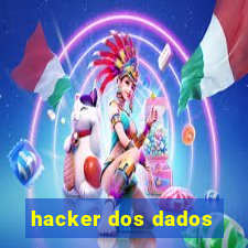 hacker dos dados